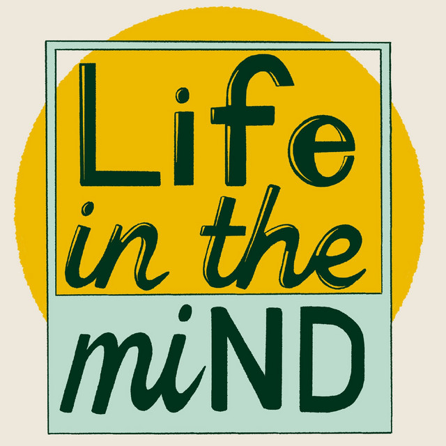 Life in the MiND | Podcast on Spotify