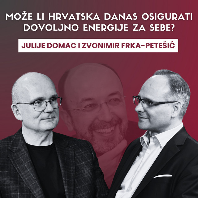 Može li Hrvatska danas osigurati dovoljno energije za sebe? Špica s Macanom #62 Julije Domac i Zvonimir Frka-Petešić