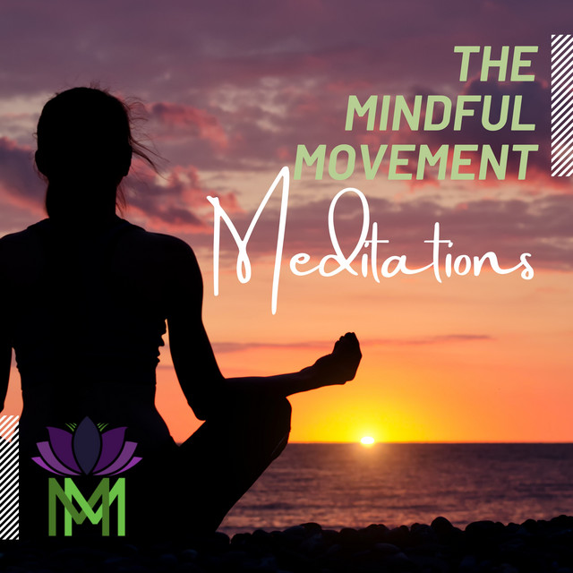 The Mindful Movement Meditations podcast cover
