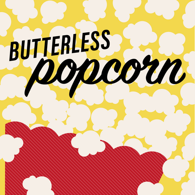 Butterless Popcorn | Podcast on Spotify