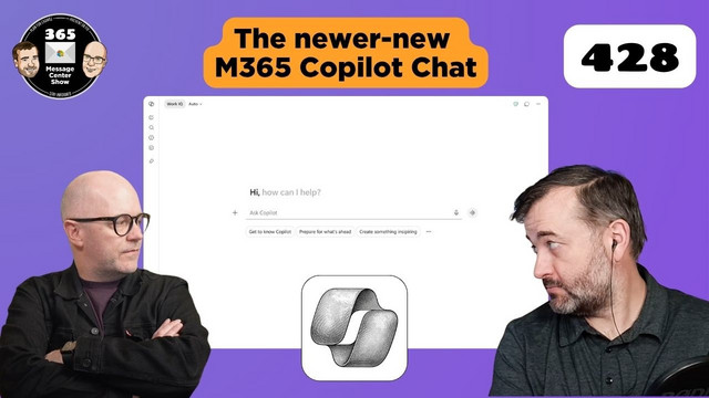 The 365 Message Center Show - What’s New | Ep 428