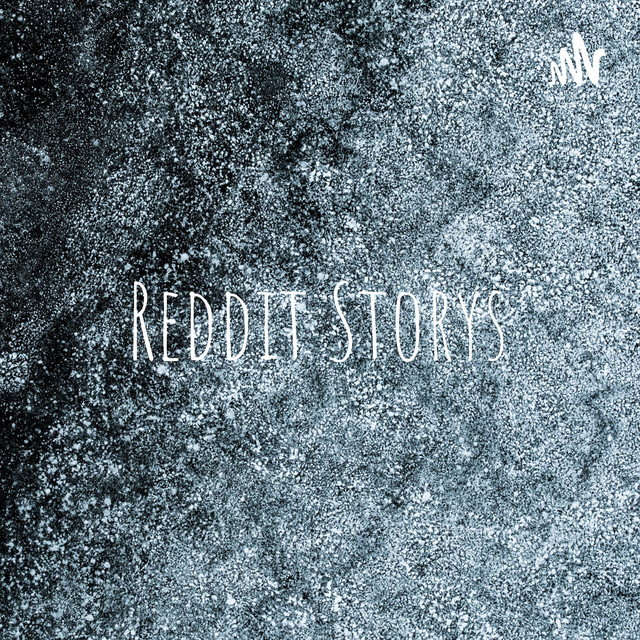 Reddit Storys Podcast On Spotify