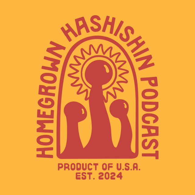 The Homegrown Hashishin Podcast | Podcast on Spotify