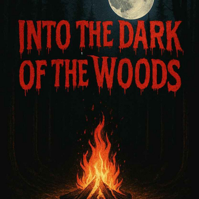 Into the Dark of the Woods | Podcast on Spotify