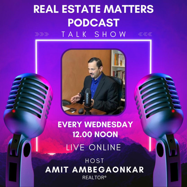 Real Estate Matters By Amit Amegaonkar REALTOR® | Podcast on Spotify