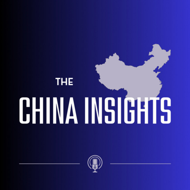 The China Insights | Podcast on Spotify