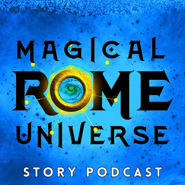 Magical Rome Universe | Podcast on Spotify