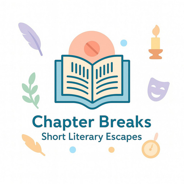 Chapter Breaks - Short Literary Escapes | Podcast on Spotify