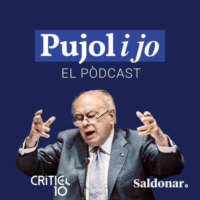 Pujol i jo, el pòdcast