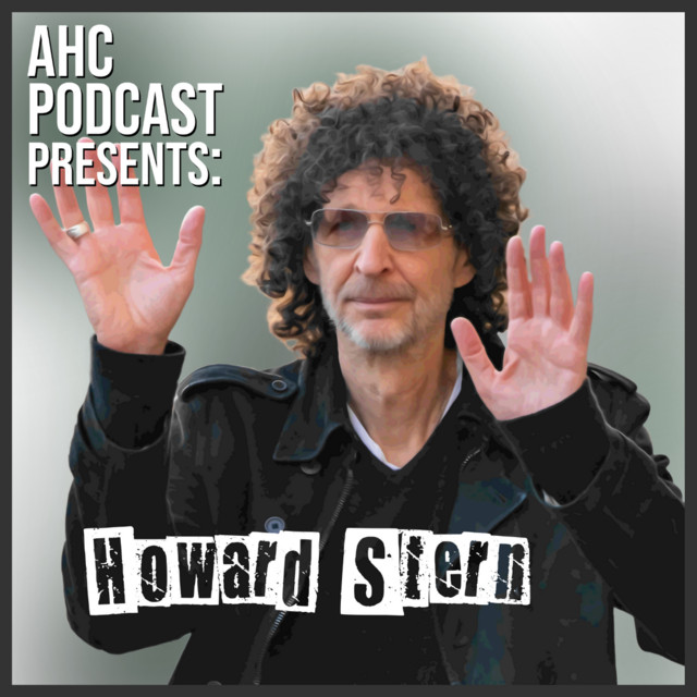Howard Stern - AHC Podcast | Podcast on Spotify