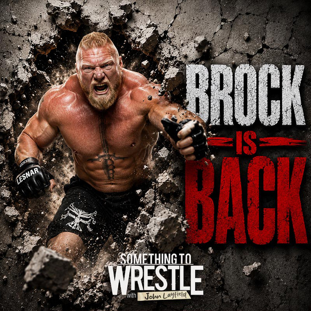 Episode 515: Brock Is Back! - Something to Wrestle with Bruce Prichard ...