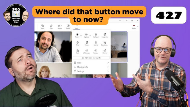 The 365 Message Center Show - What’s new? | Ep 427