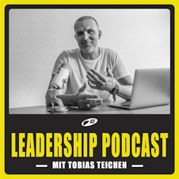 Tobias Teichen | Leadership Podcast podcast artwork