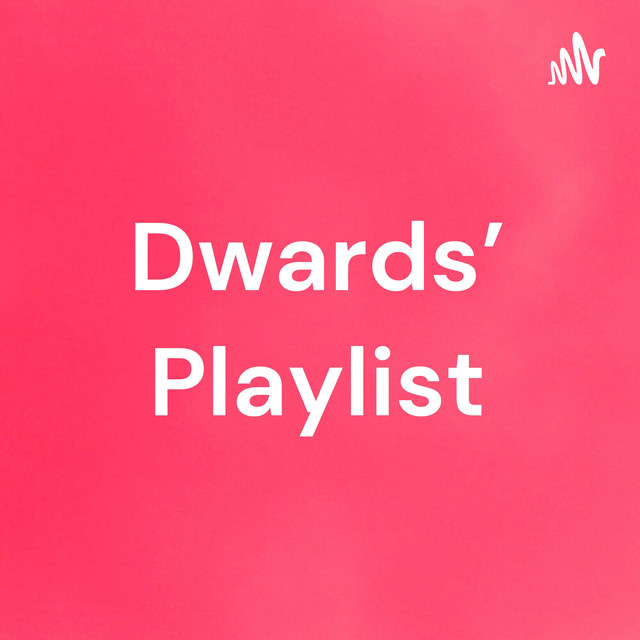 Dwards' Playlist podcast artwork