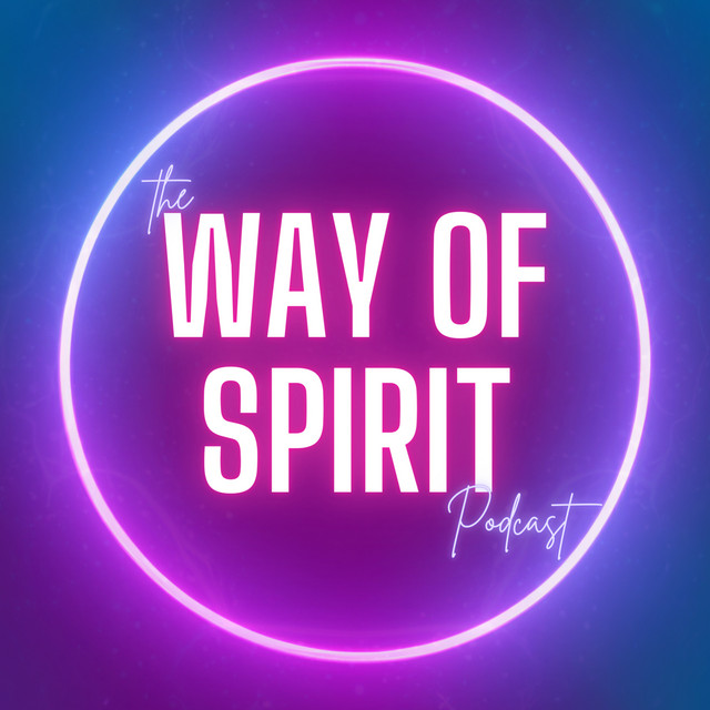 The Way Of Spirit | Podcast on Spotify
