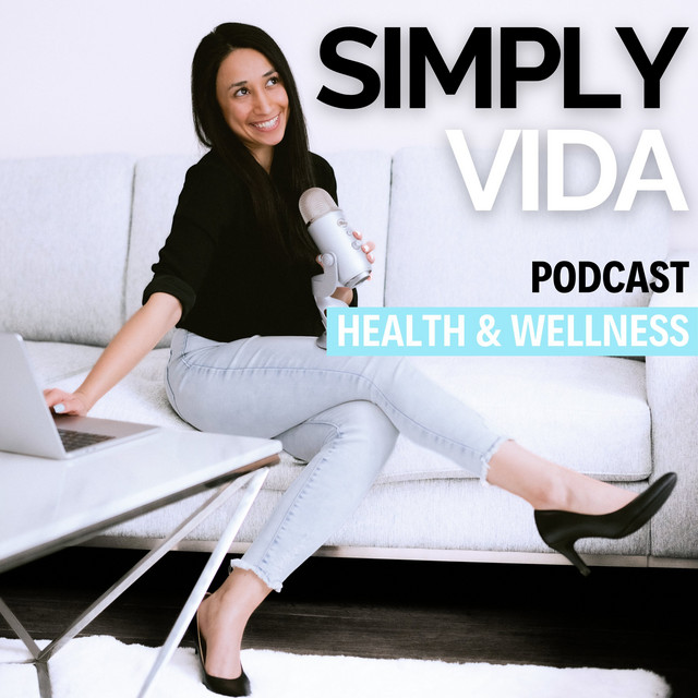 Simply Vida Podcast | Podcast on Spotify