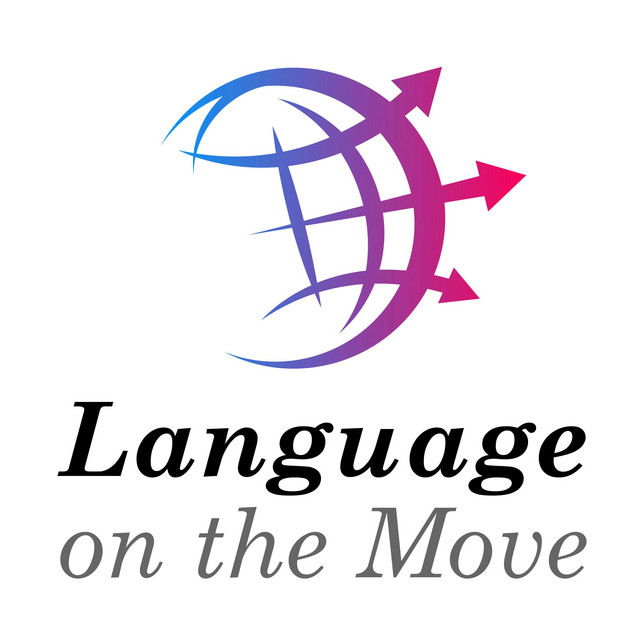 Your Languages Are Your Superpower - Language on the Move | Podcast on ...