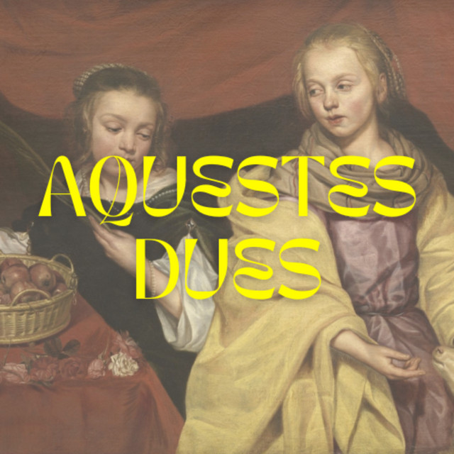 Aquestes Dues