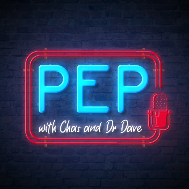 PEP with Chas and Dr Dave podcast artwork