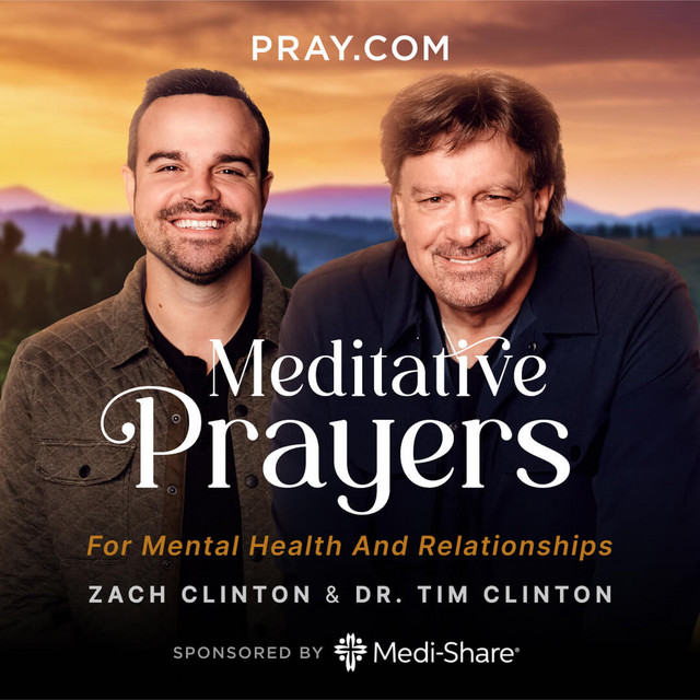 Love and Kindness: Center | Dr. Tim Clinton - Meditative Prayers by ...