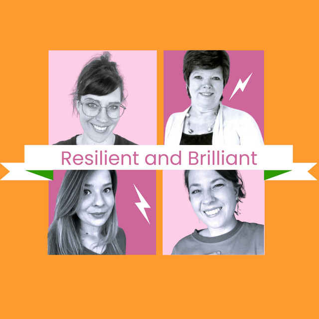 Resilient and Brilliant | Podcast on Spotify