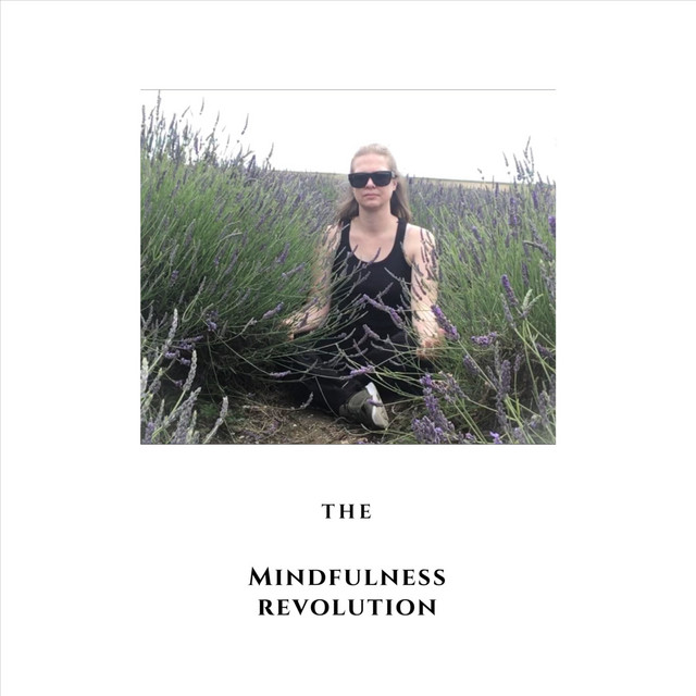 The Mindfulness Revolution Podcast | Podcast on Spotify