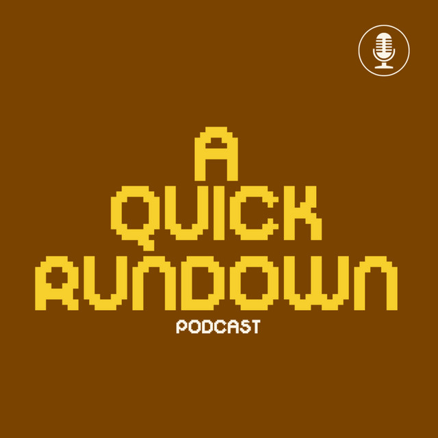 A Quick Rundown | Podcast on Spotify