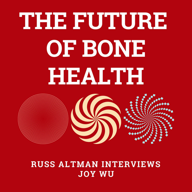 The future of bone health - The Future of Everything | Podcast on Spotify