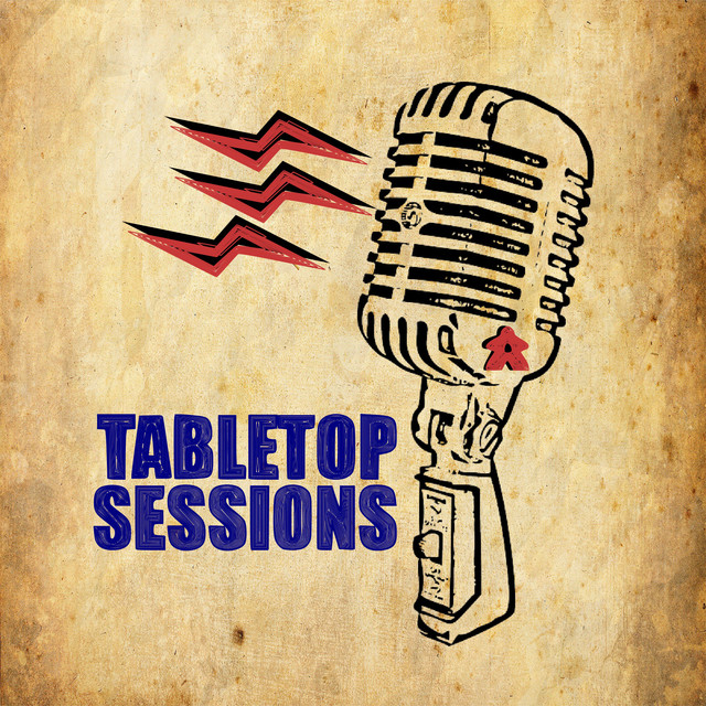 Tabletop Sessions Podcast | Podcast on Spotify