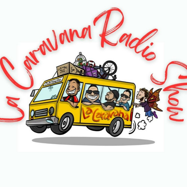 "La Caravana Radio Show" Podcast on Spotify