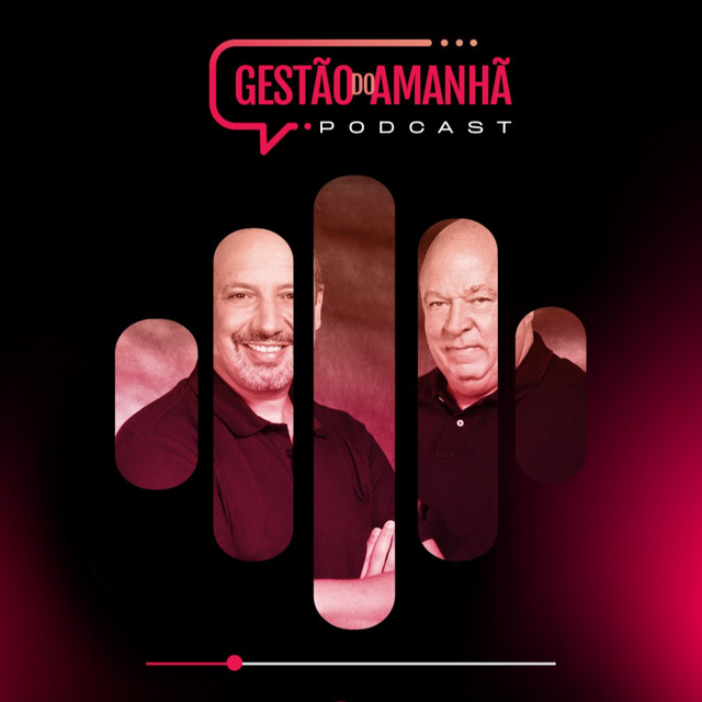 Gestão do Amanhã Podcast podcast artwork
