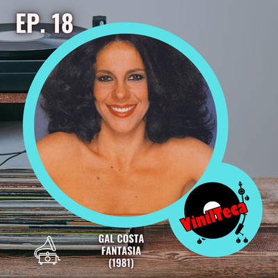 18 - Gal Costa - Fantasia (1981)