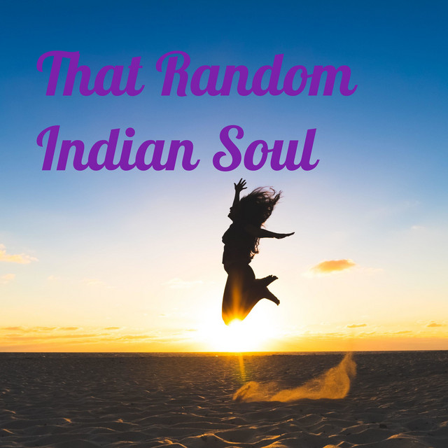 That Random Indian Soul | Podcast on Spotify