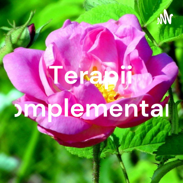 Terapii complementare | Podcast on Spotify