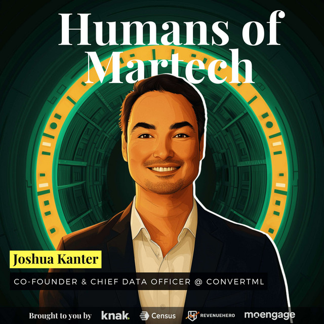 174: Joshua Kanter: A 4-time CMO on the case against data ...