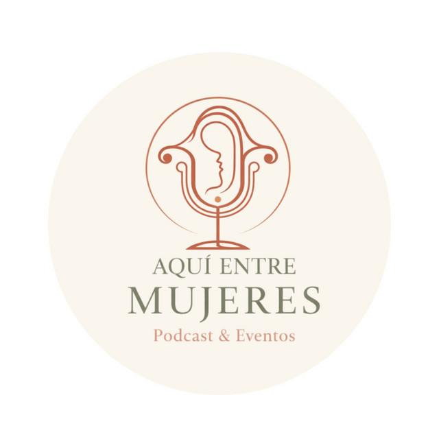 ¡ Aquí entre Mujeres !