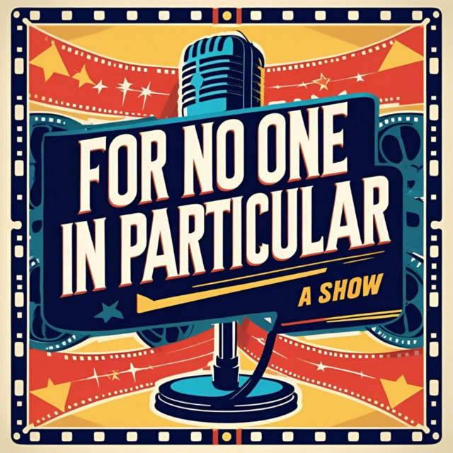 For No One In Particular | Podcast on Spotify