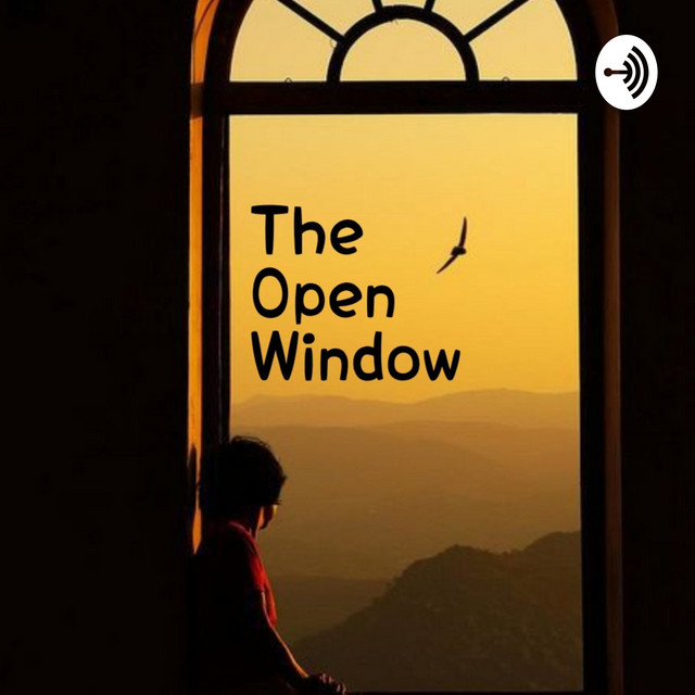 THE OPEN WINDOW | Podcast on Spotify