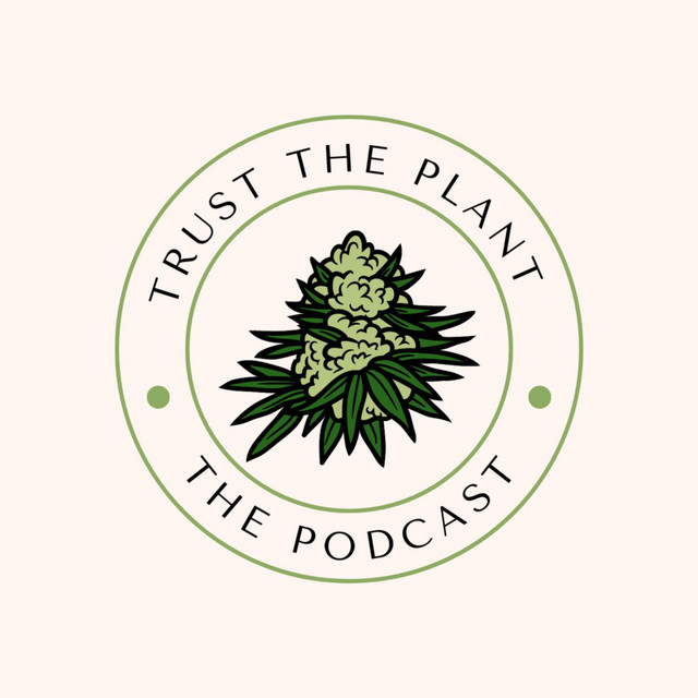 Trust the Plant | Podcast on Spotify