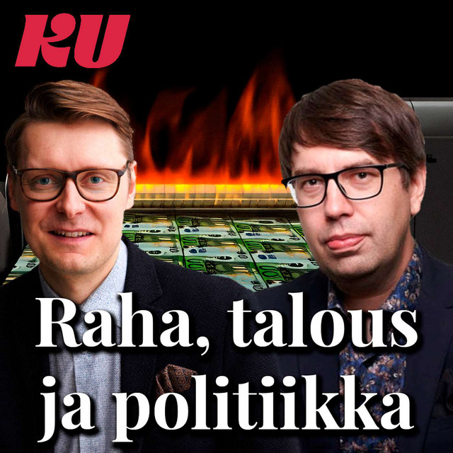Raha, talous ja politiikka | Podcast on Spotify