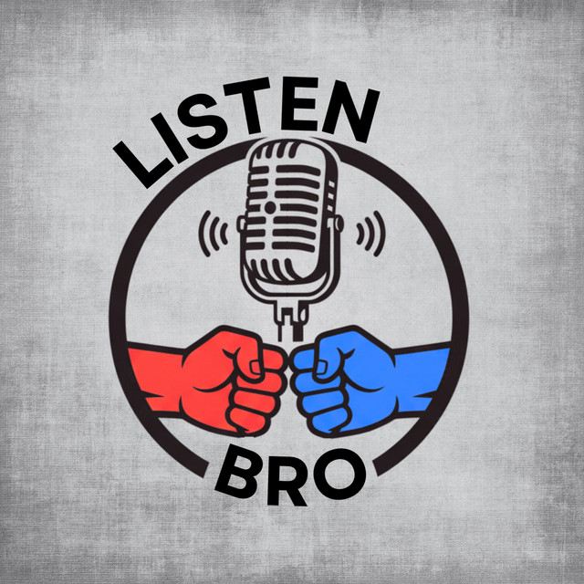 Listen Bro | Podcast on Spotify