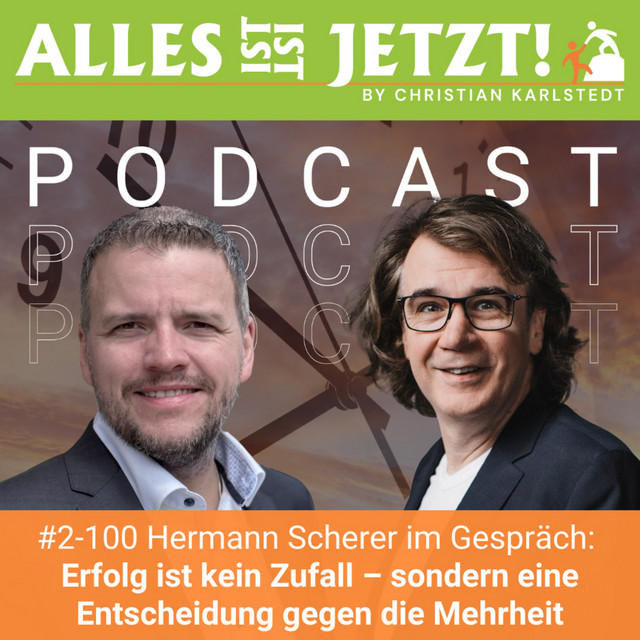 #2-100 Erfolg ist kein Zufall – sondern eine Entscheidung gegen die Mehrheit | Hermann Scherer
