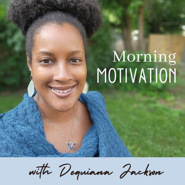 Morning Motivation | Podcast on Spotify