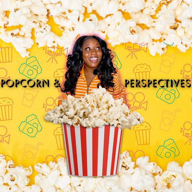Popcorn and Perspectives | Podcast on Spotify