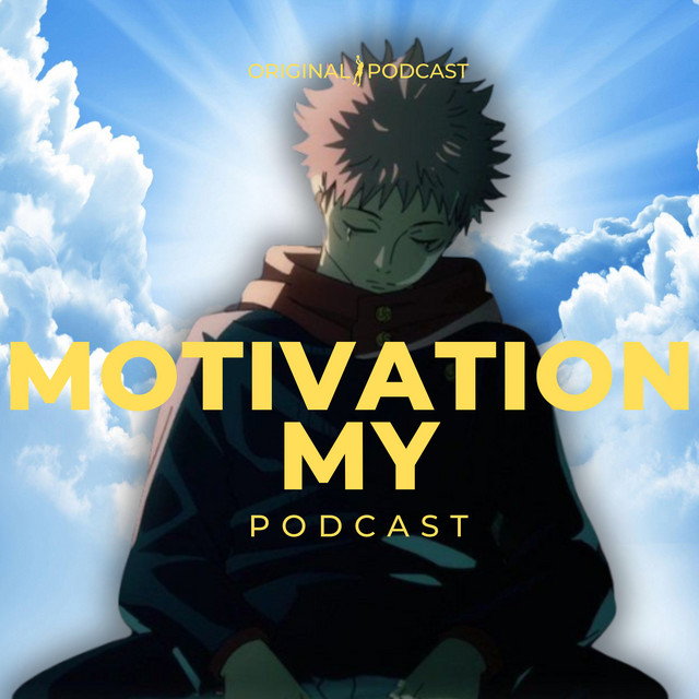My Motivation | Podcast on Spotify