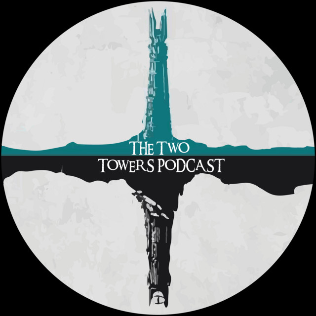 The Two Towers Podcast | Podcast on Spotify