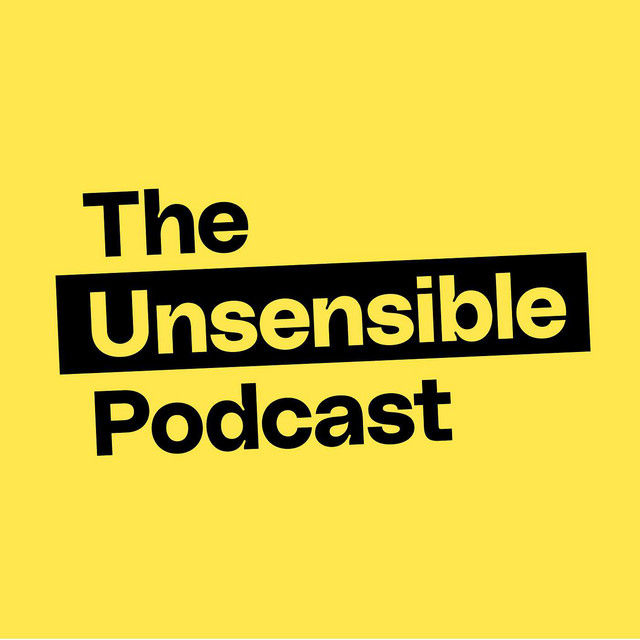 Unsensible - The Podcast | Podcast on Spotify