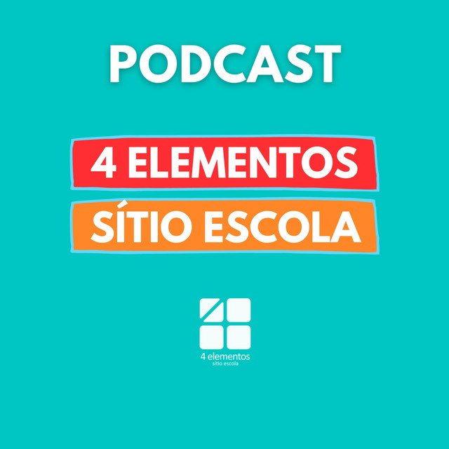 4 Elementos Sítio Escola | Podcast on Spotify