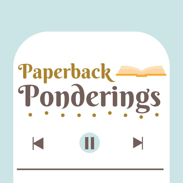 Paperback Ponderings | Podcast on Spotify
