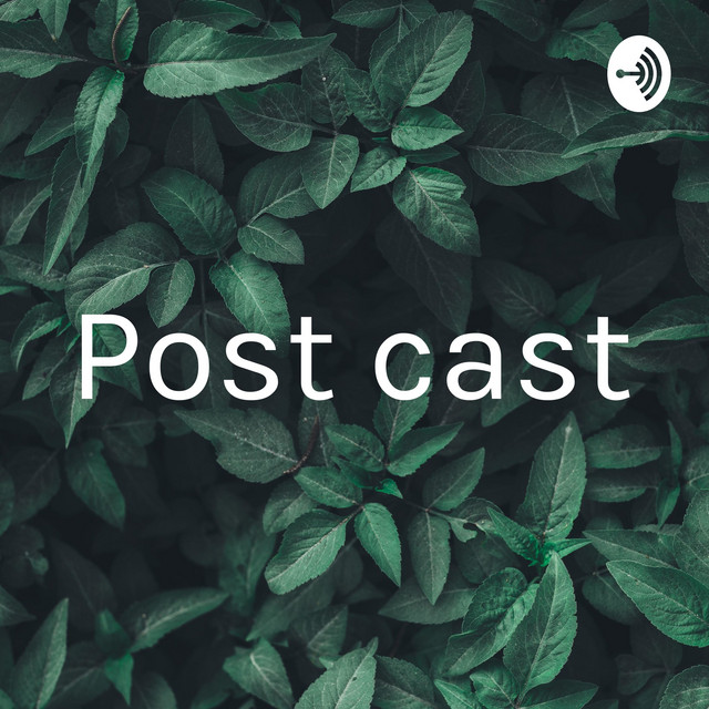 Post cast | Podcast on Spotify